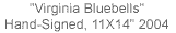 "Virginia Bluebells" Hand-Signed, 11X14"